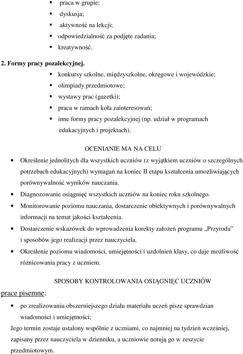 udział w programach edukacyjnych i projektach).