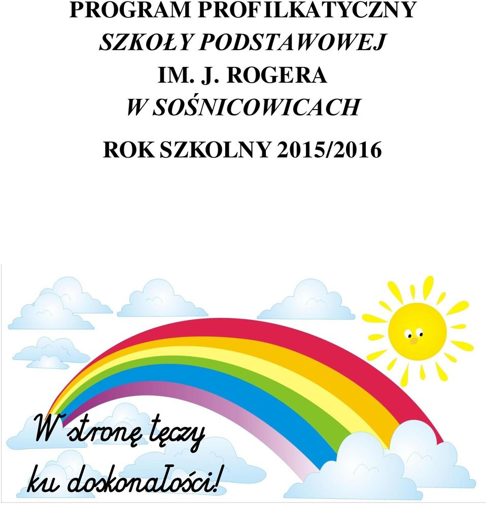 ROGERA W SOŚNICOWICACH ROK