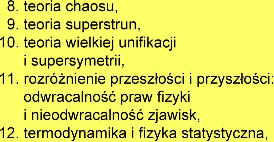 rozróżnienie przeszłości i przyszłości: odwracalność