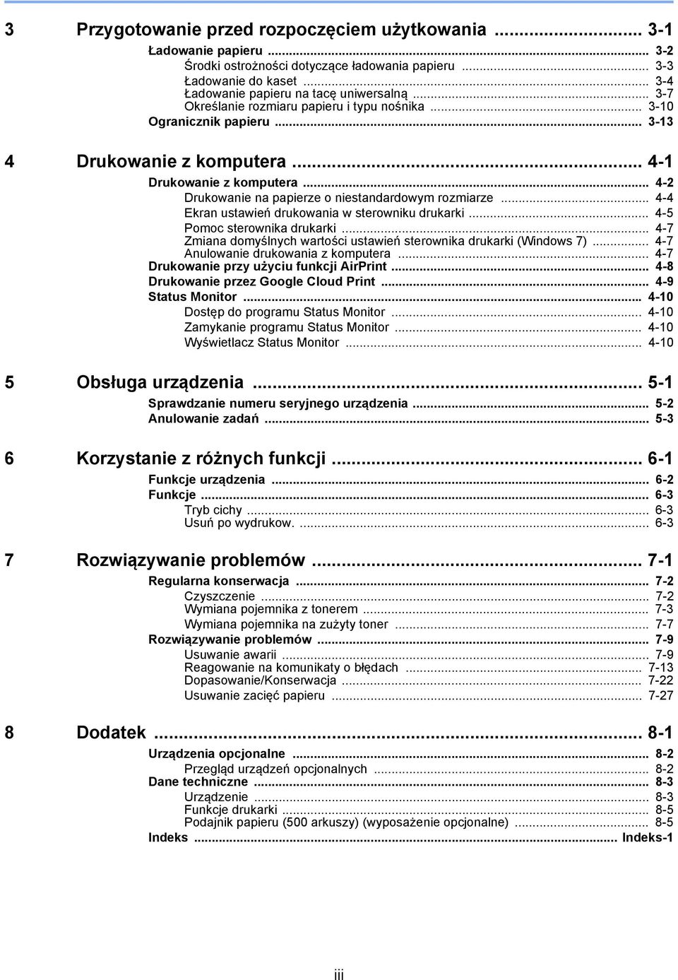 .. 4-4 Ekran ustawień drukowania w sterowniku drukarki... 4-5 Pomoc sterownika drukarki... 4-7 Zmiana domyślnych wartości ustawień sterownika drukarki (Windows 7).