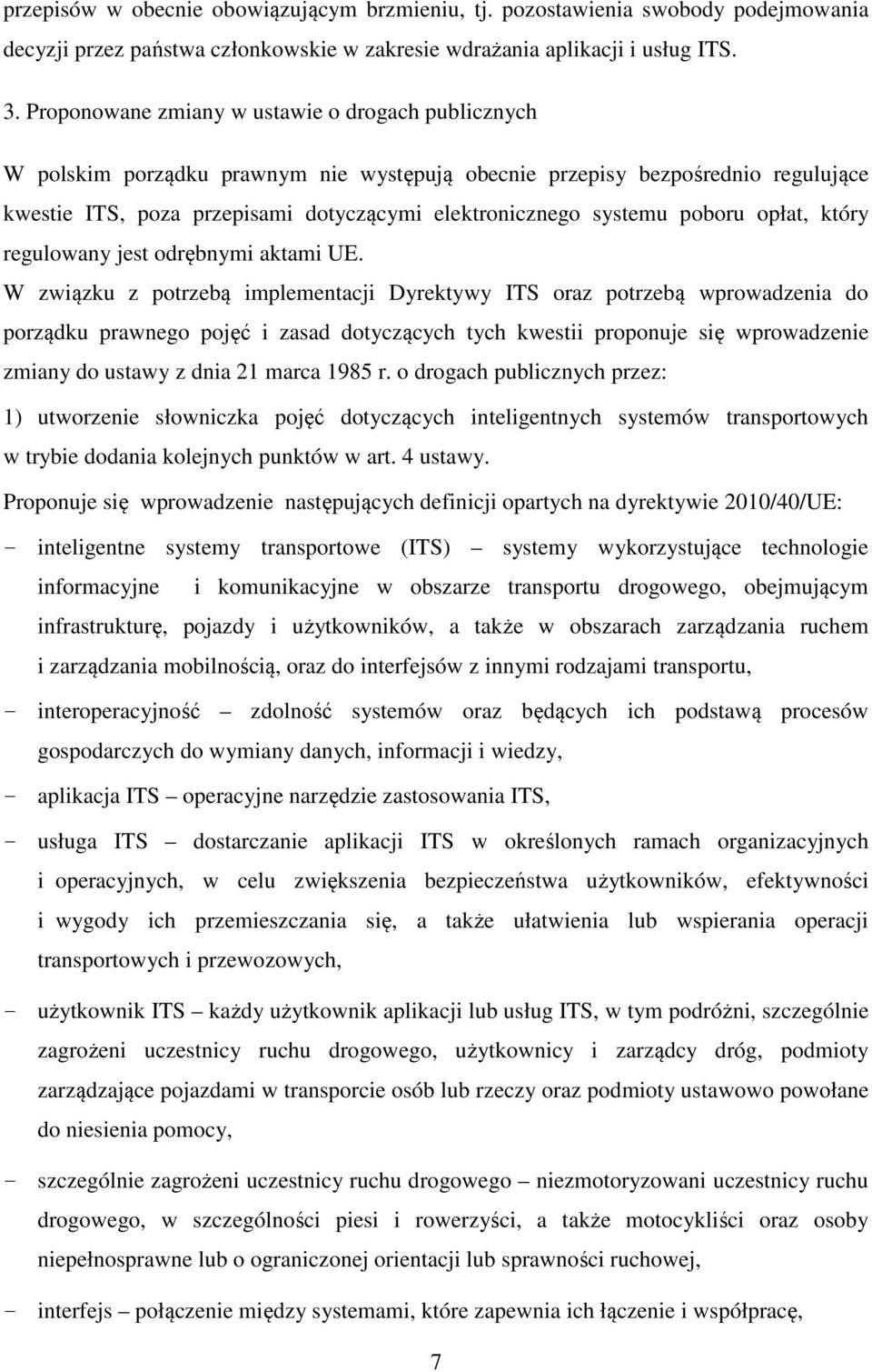 poboru opłat, który regulowany jest odrębnymi aktami UE.