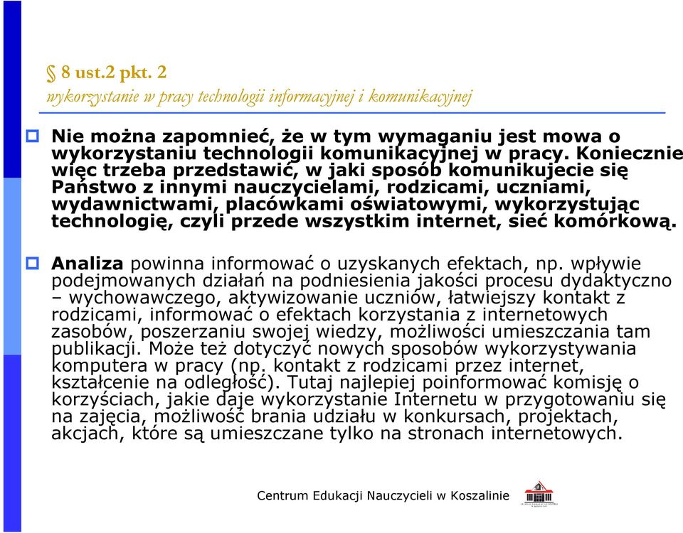 wszystkim internet, sieć komórkową. Analiza powinna informować o uzyskanych efektach, np.