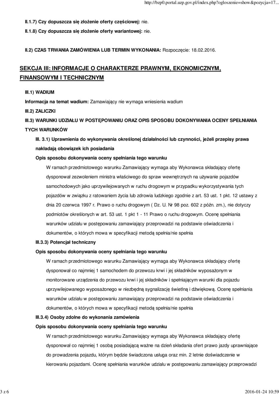 3) WARUNKI UDZIAŁU W POSTĘPOWANIU ORAZ OPIS SPOSOBU DOKONYWANIA OCENY SPEŁNIANIA TYCH WARUNKÓW III. 3.