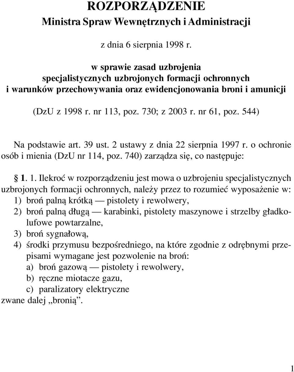 544) Na podstawie art. 39 ust. 2 ustawy z dnia 22 sierpnia 19