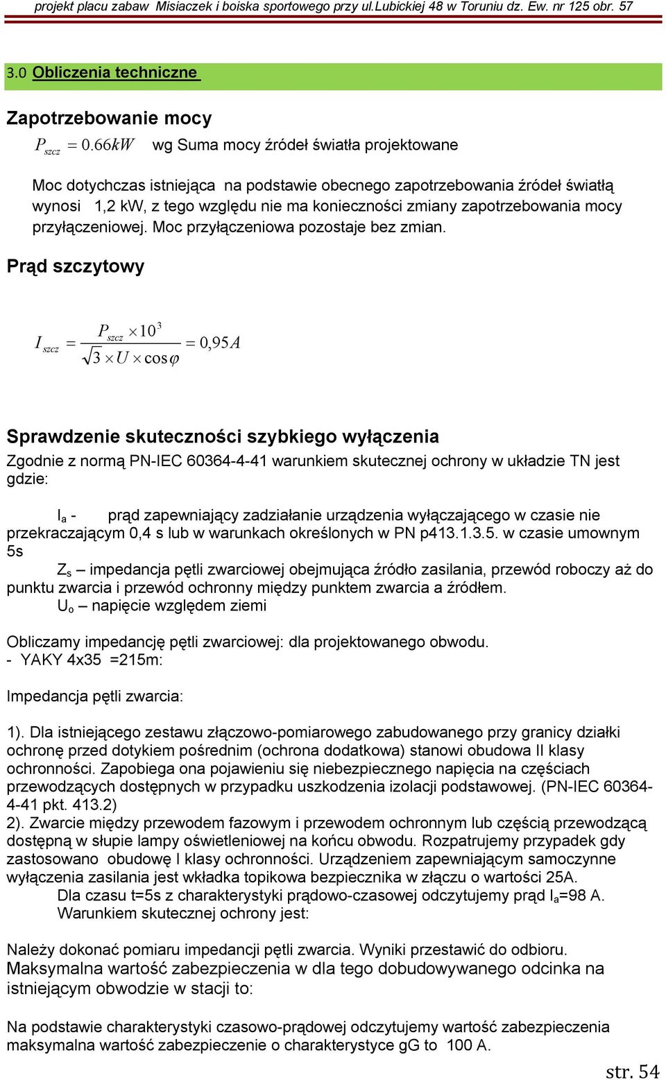 mocy przyłączeniowej. Moc przyłączeniowa pozostaje bez zmian.