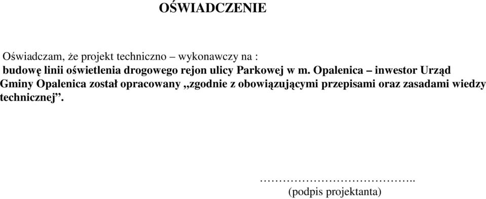 Opalenica inwestor Urząd Gminy Opalenica został opracowany zgodnie z