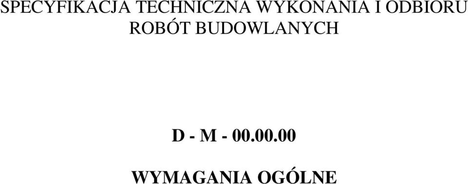 ROBÓT BUDOWLANYCH D - M