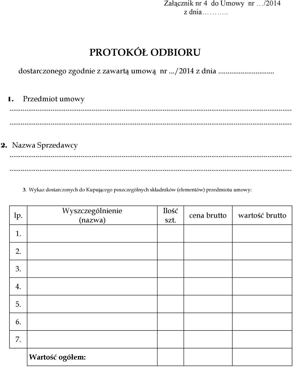 Przedmiot umowy 2. Nazwa Sprzedawcy 3.