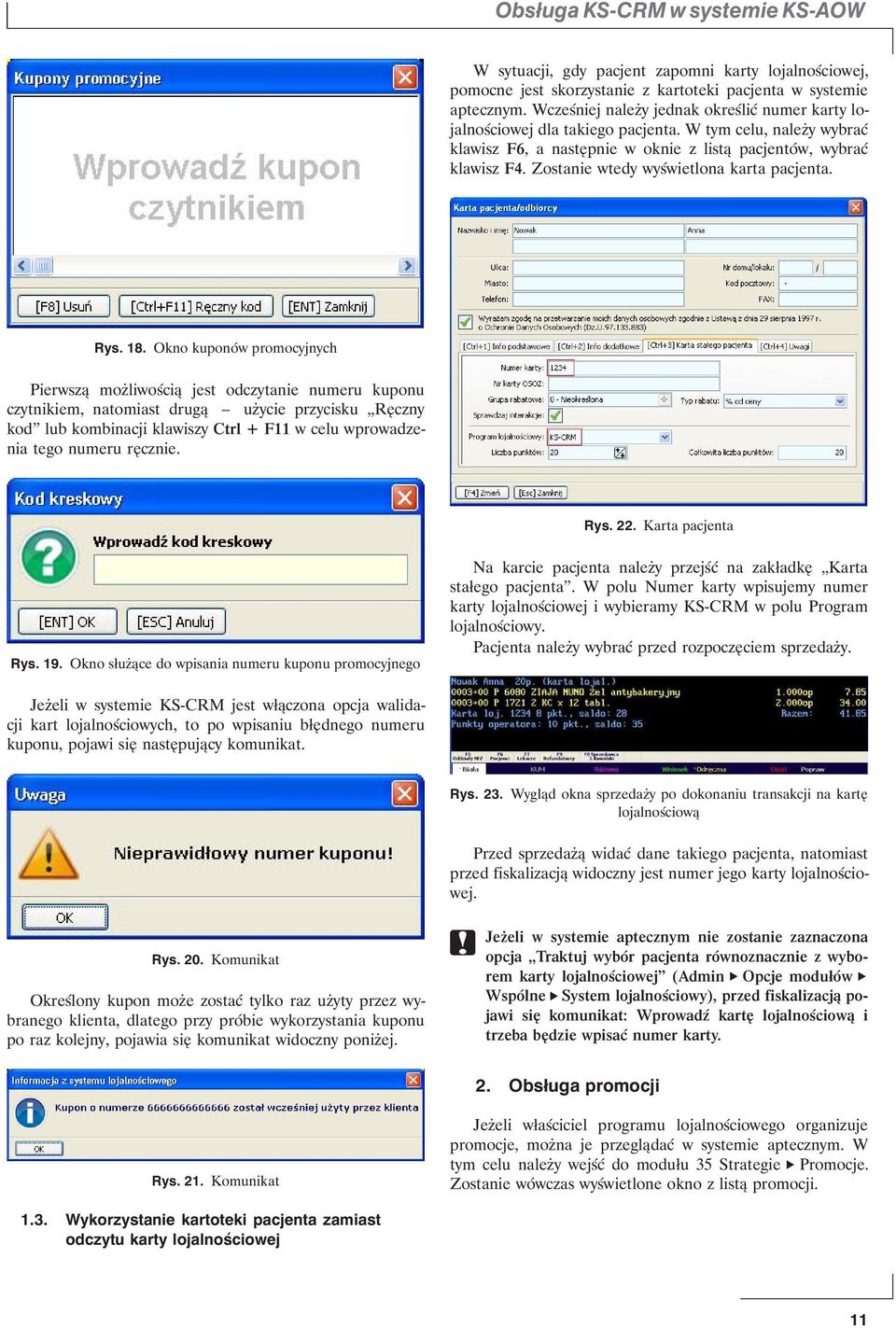 Zostanie wtedy wyświetlona karta pacjenta. Rys. 18.