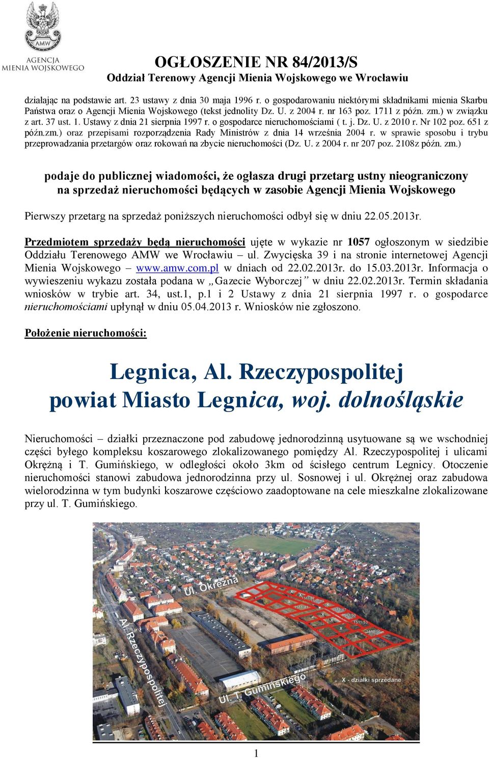 o gospodarce nieruchomościami ( t. j. Dz. U. z 2010 r. Nr 102 poz. 651 z późn.zm.) oraz przepisami rozporządzenia Rady Ministrów z dnia 14 września 2004 r.