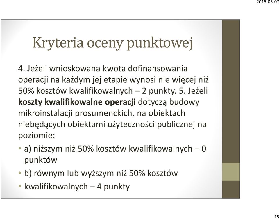 kwalifikowalnych 2 punkty. 5.