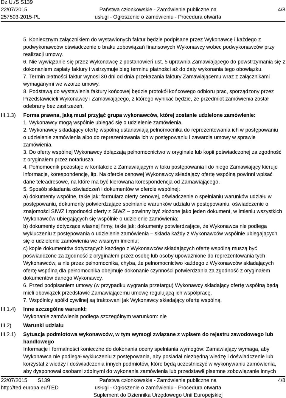 umowy. 6. Nie wywiązanie się przez Wykonawcę z postanowień ust.