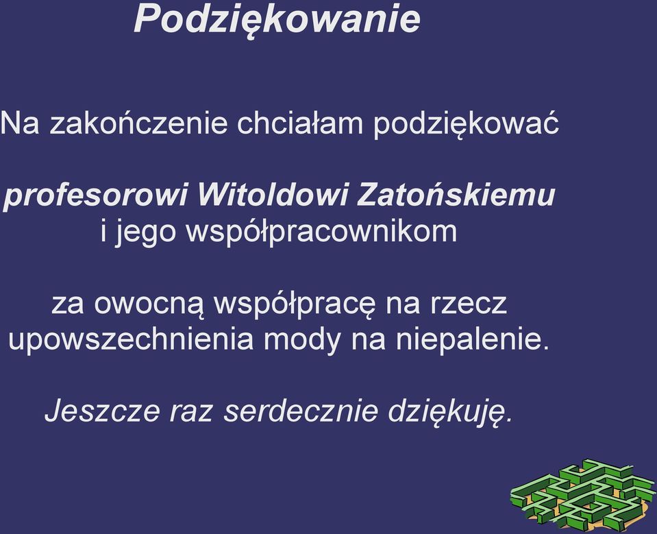 współpracownikom za owocną współpracę na rzecz