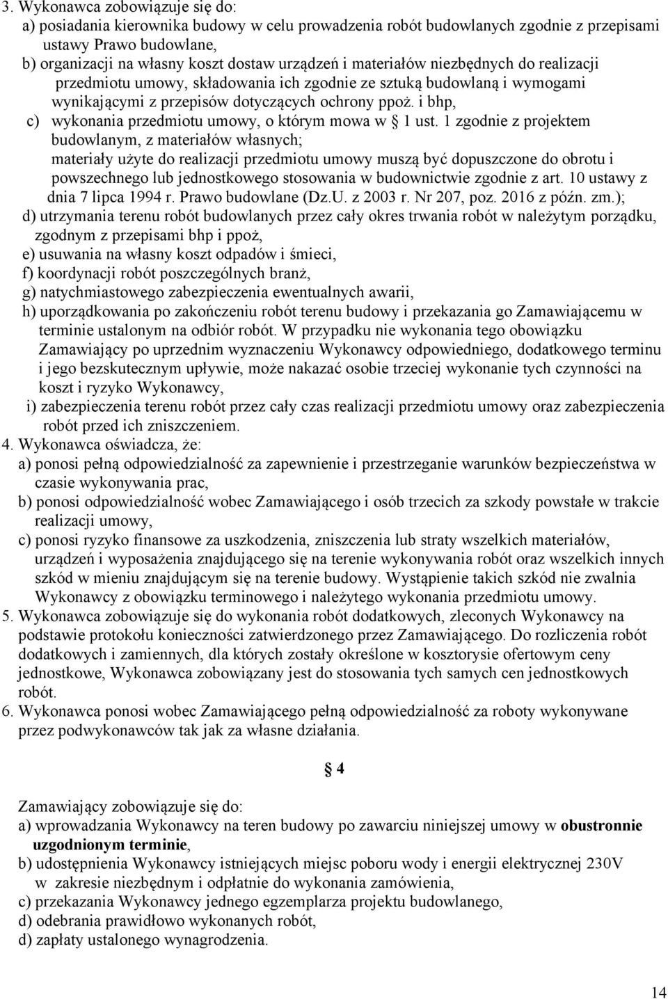 i bhp, c) wykonania przedmiotu umowy, o którym mowa w 1 ust.