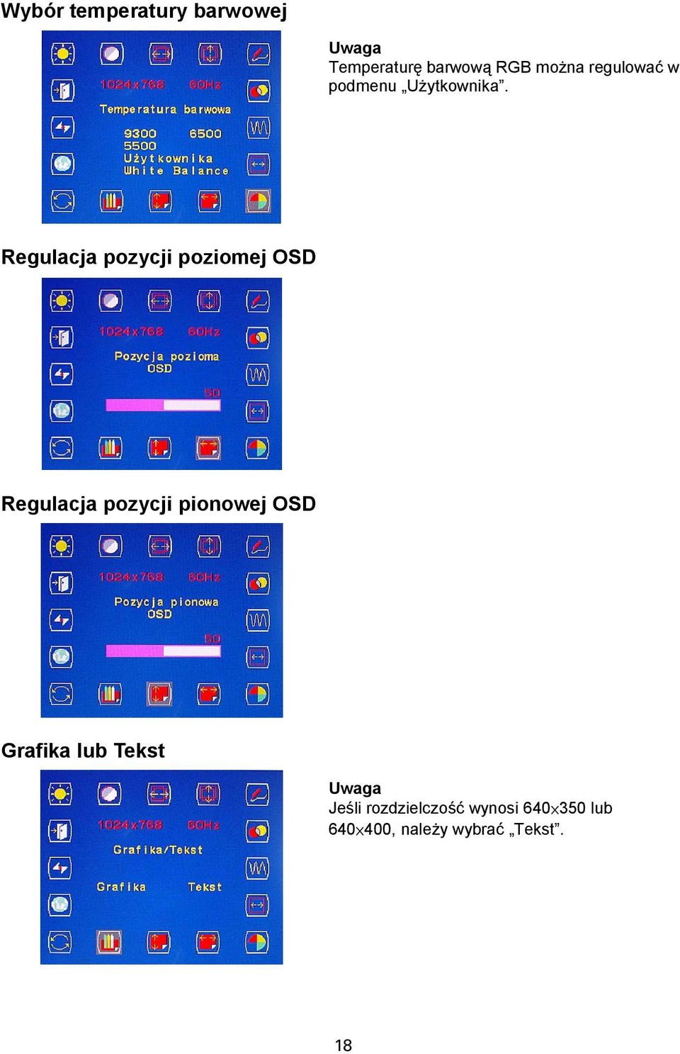 Regulacja pozycji poziomej OSD Regulacja pozycji pionowej OSD