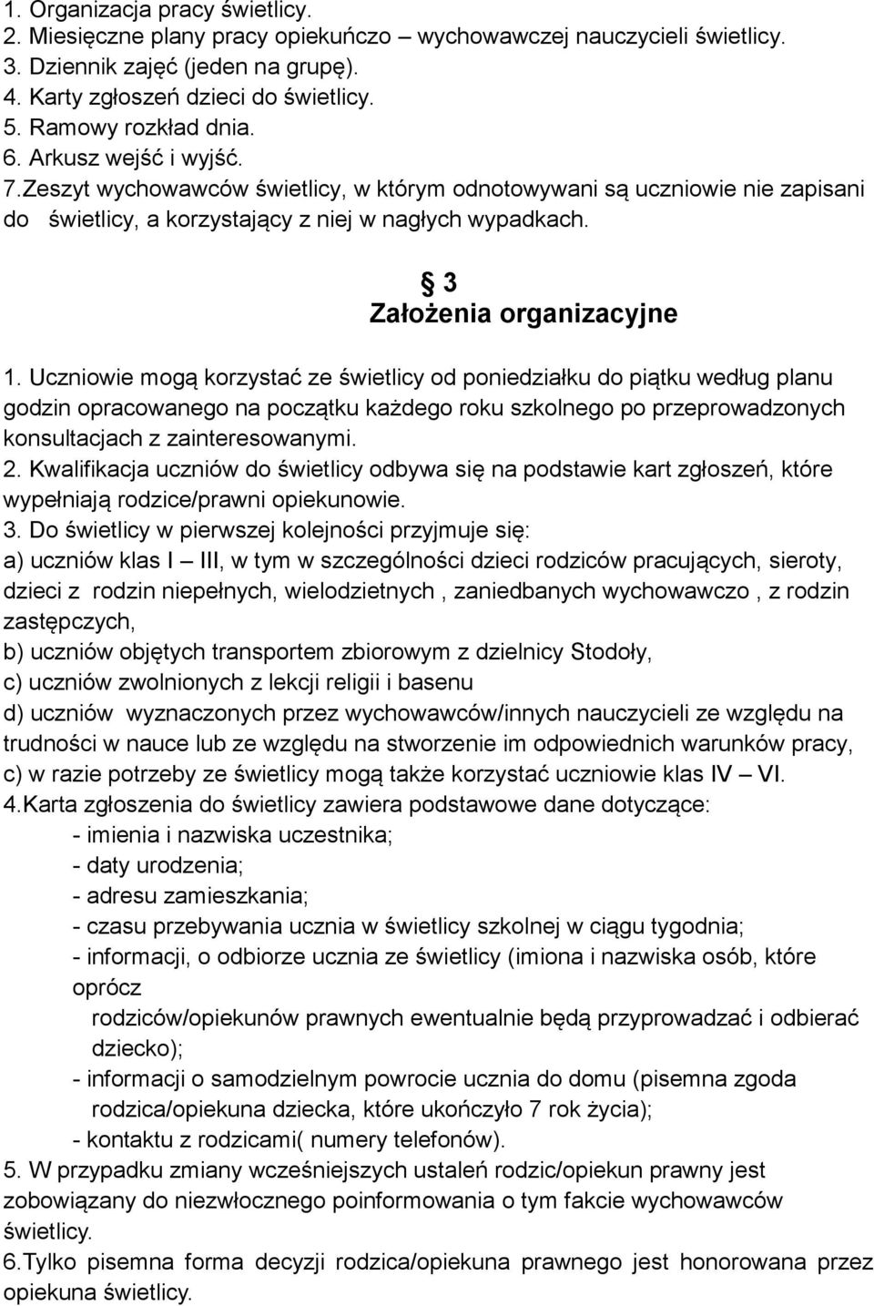 3 Założenia organizacyjne 1.