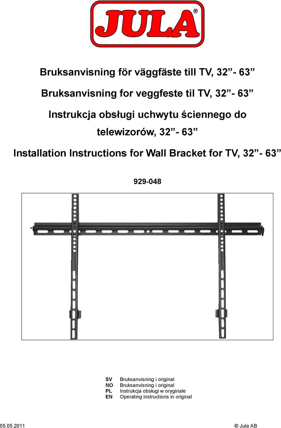 Wall Bracket for TV, 32-63 929-048 SV NO PL EN Bruksanvisning i original Bruksanvisning i