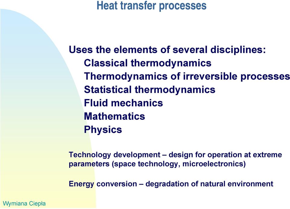 Mathematics Physics Technology development design for operation at extreme parameters