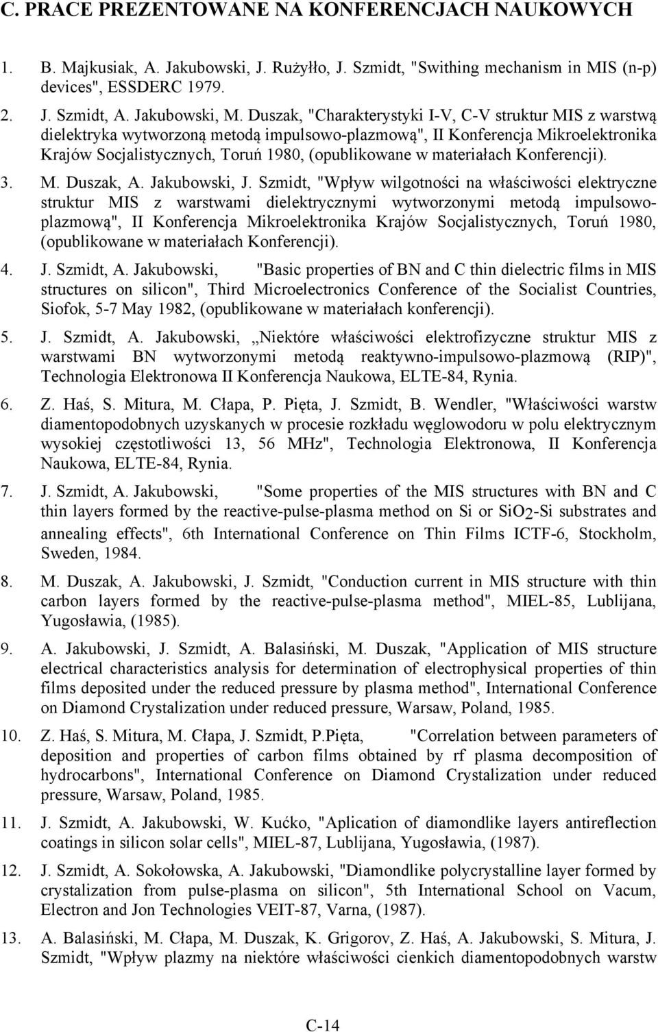 materiałach Konferencji). 3. M. Duszak, A. Jakubowski, J.