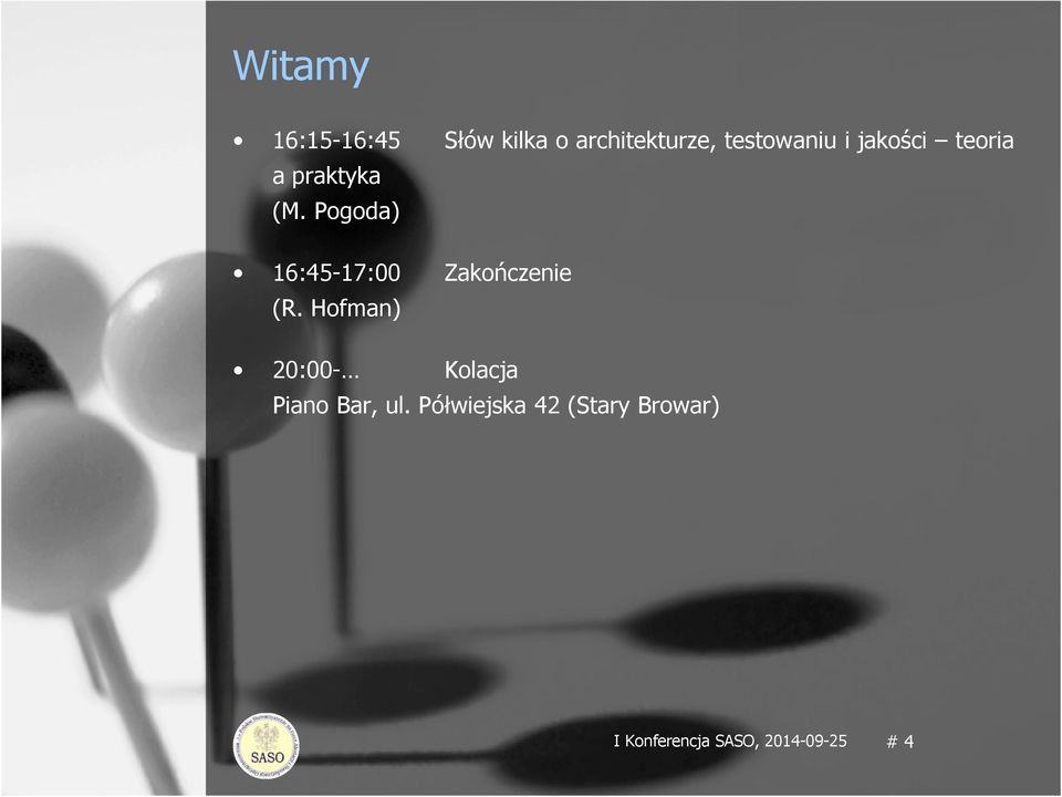 Pogoda) 16:45-17:00 Zakończenie (R.