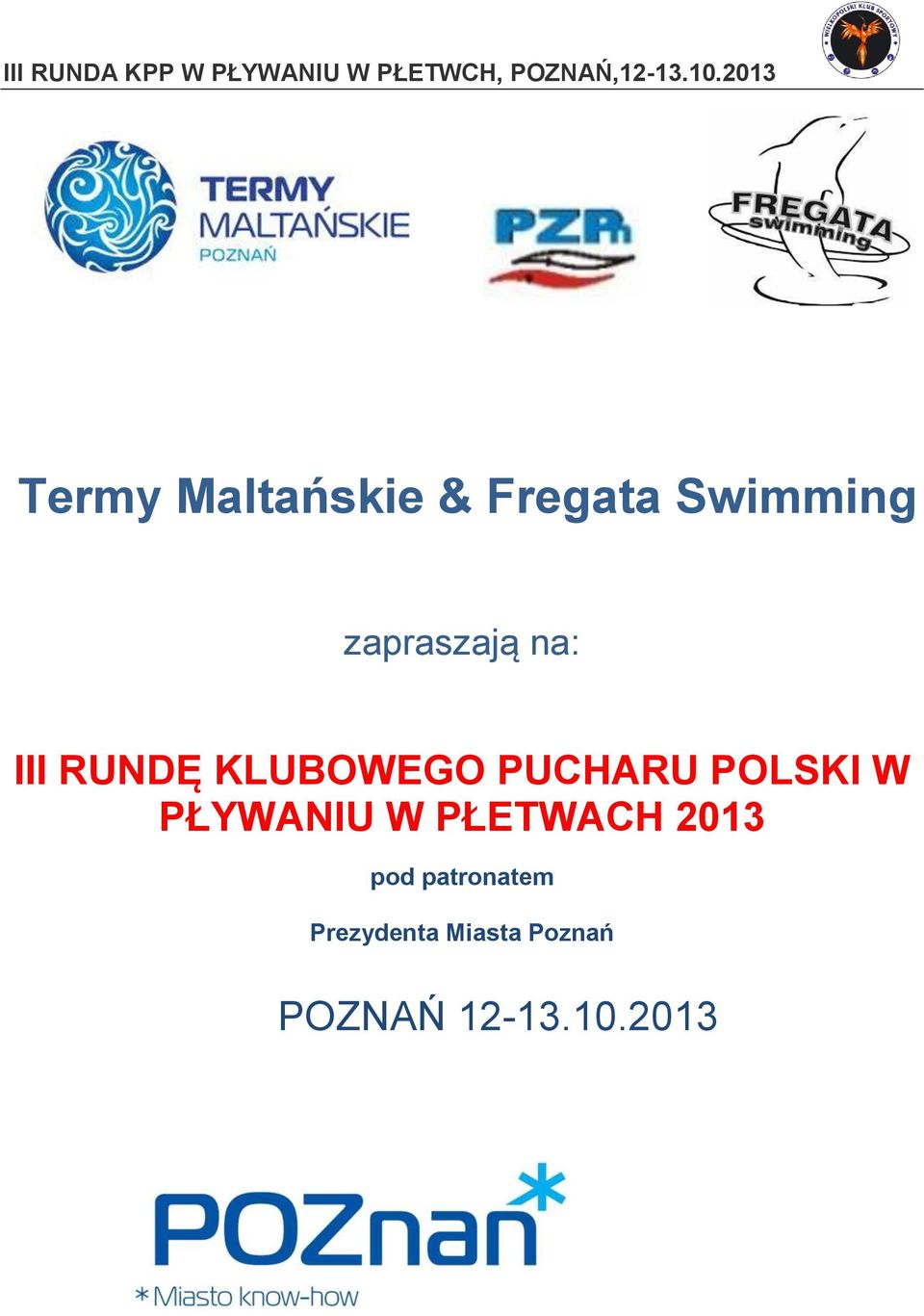 POLSKI W PŁYWANIU W PŁETWACH 2013 pod