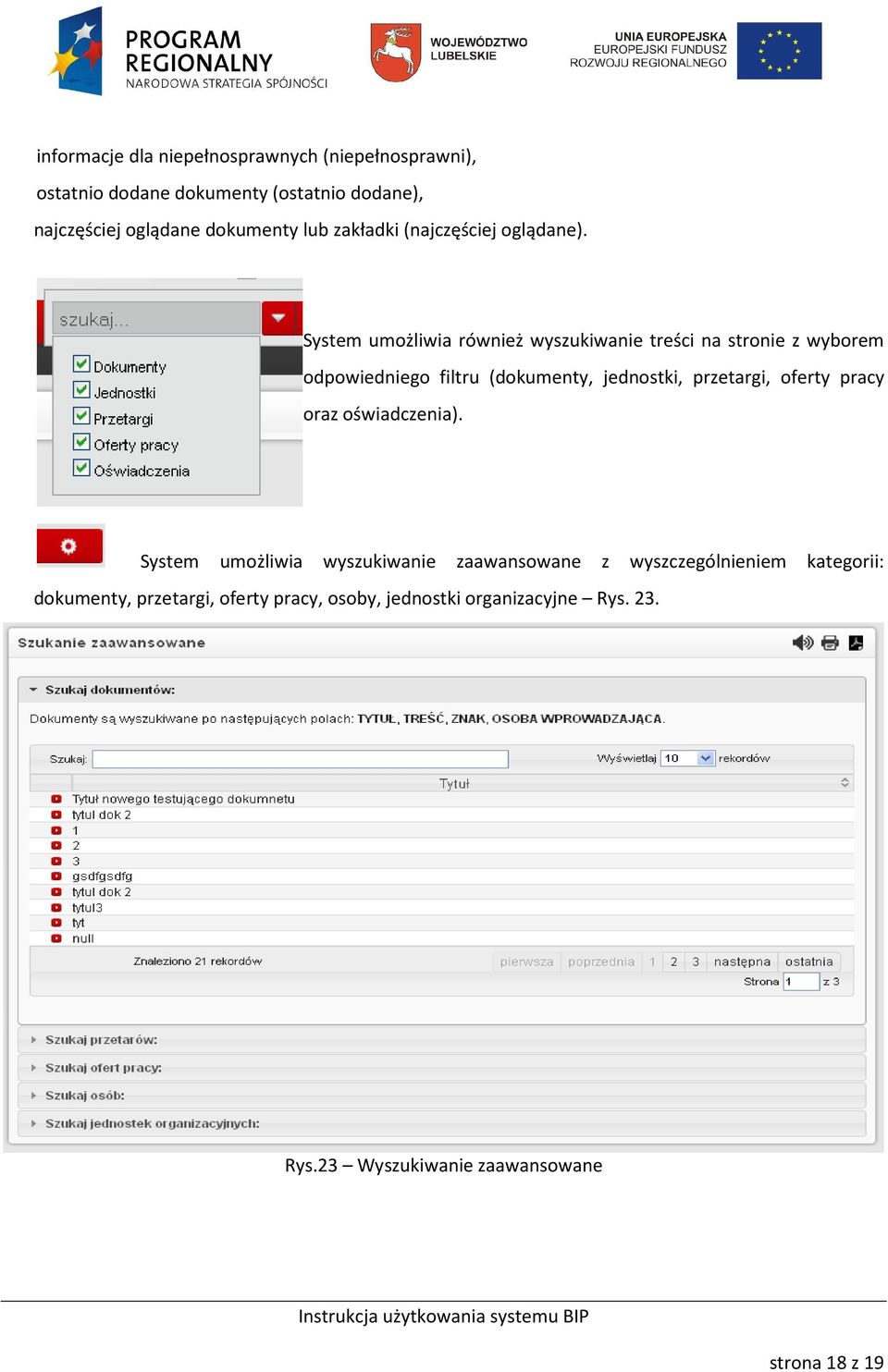 System umożliwia również wyszukiwanie treści na stronie z wyborem odpowiedniego filtru (dokumenty, jednostki, przetargi, oferty