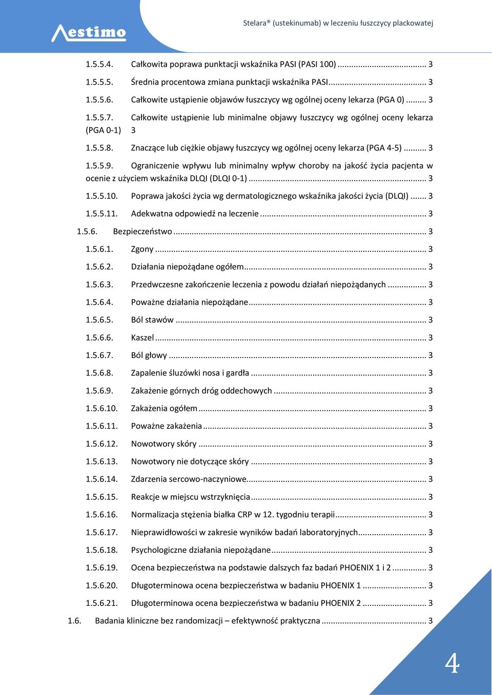 Znaczące lub ciężkie objawy łuszczycy wg ogólnej oceny lekarza (PGA 4-5)... 3 1.5.5.9.