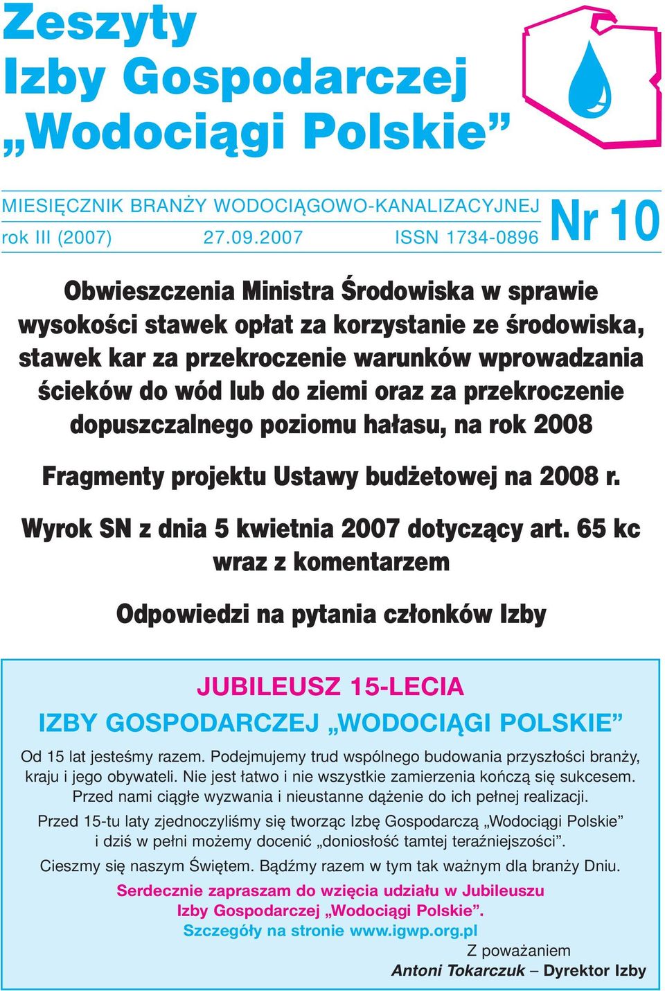 ziemi oraz za przekroczenie dopuszczalnego poziomu hałasu, na rok 2008 Fragmenty projektu Ustawy budżetowej na 2008 r. Wyrok SN z dnia 5 kwietnia 2007 dotyczący art.