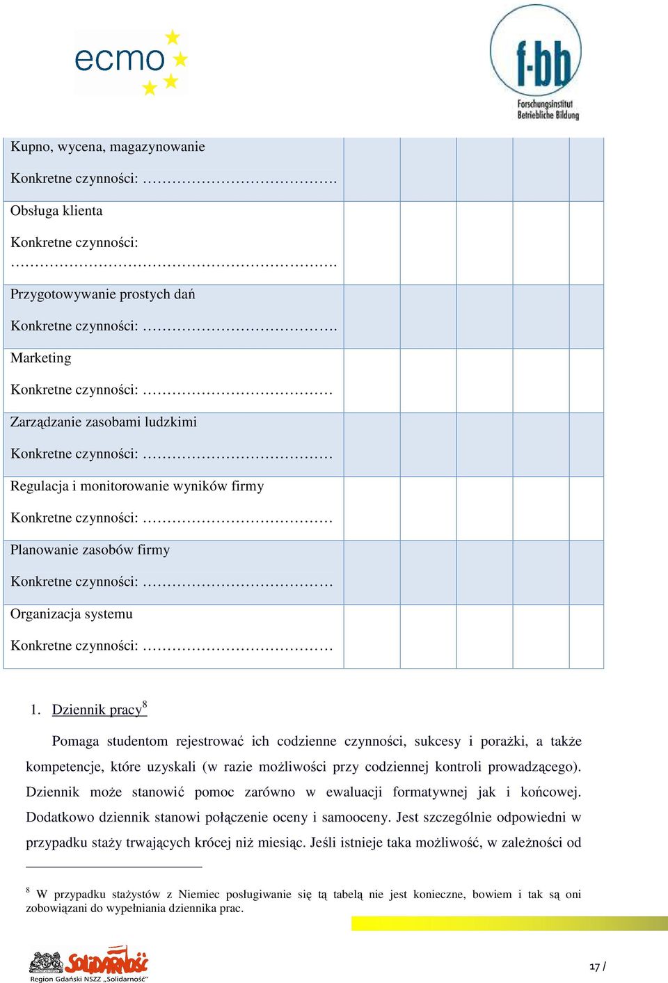 Organizacja systemu Konkretne czynności: 1.