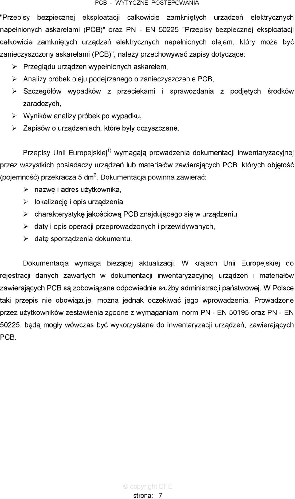 próbek po wypadku, 5"! " ( Przepisy Unii Europejskiej 1) & > " #$! " %*, *. 3 3 ( / *+ % )! %! % #$ & %!