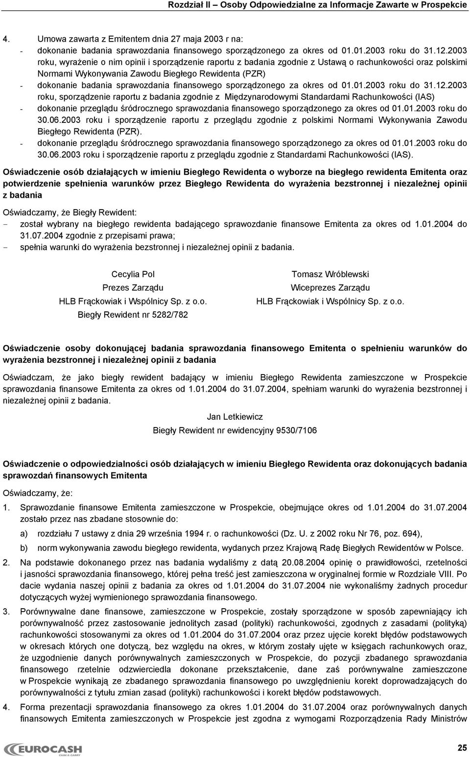 finansowego sporządzonego za okres od 01.01.2003 roku do 31.12.