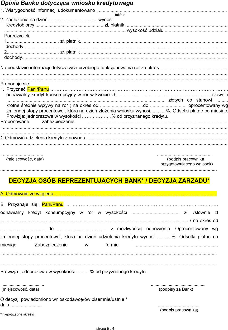 .. odnawialny kredyt konsumpcyjny w ror w kwocie zł... słownie... złotych co stanowi... krotne średnie wpływy na ror ; na okres od...do.