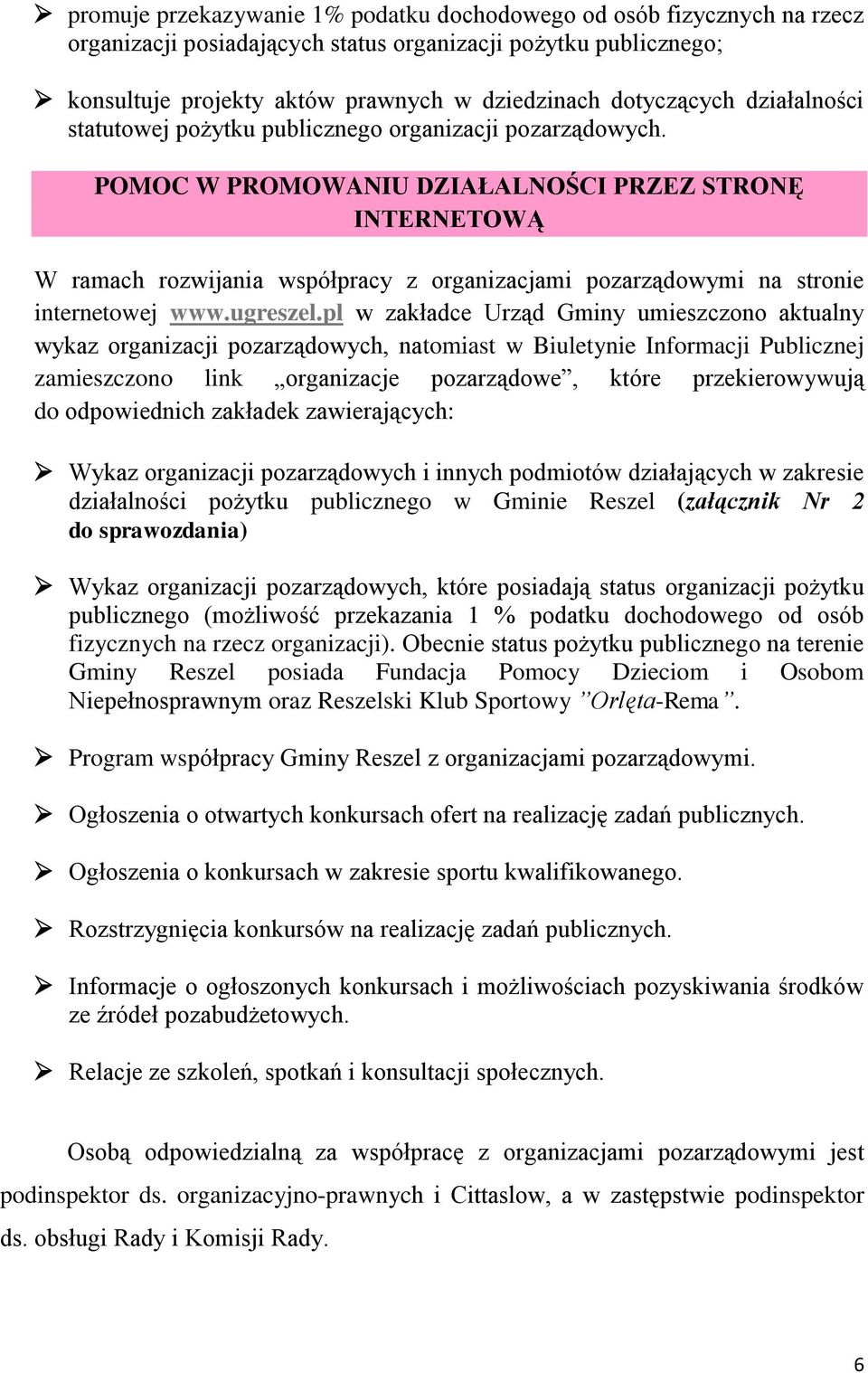 POMOC W PROMOWANIU DZIAŁALNOŚCI PRZEZ STRONĘ INTERNETOWĄ W ramach rozwijania współpracy z organizacjami pozarządowymi na stronie internetowej www.ugreszel.