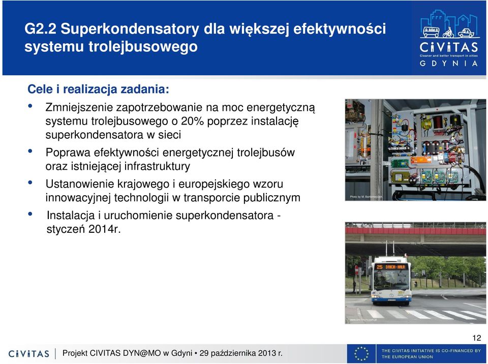 efektywności energetycznej trolejbusów oraz istniejącej infrastruktury Ustanowienie krajowego i europejskiego wzoru