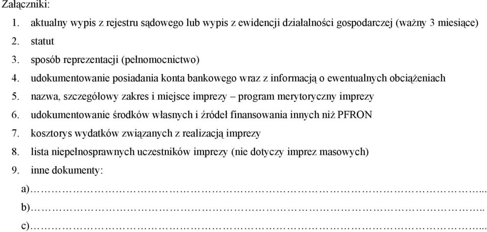 nazwa, szczegółowy zakres i miejsce imprezy program merytoryczny imprezy 6.