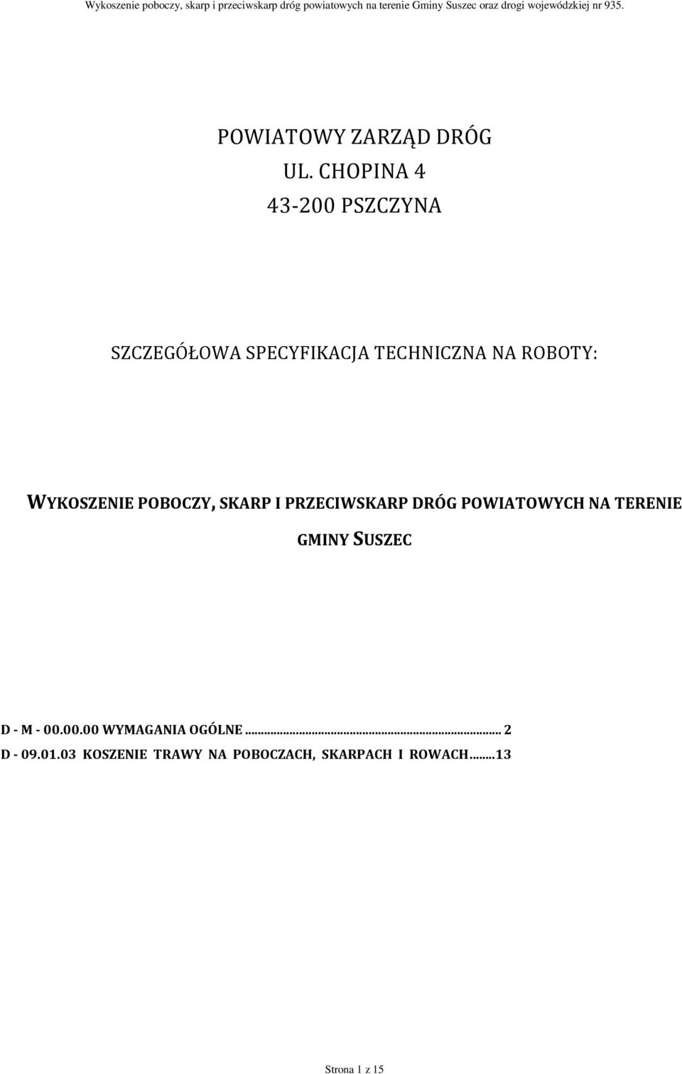 WYKOSZENIE POBOCZY, SKARP I PRZECIWSKARP DRÓG POWIATOWYCH NA TERENIE GMINY