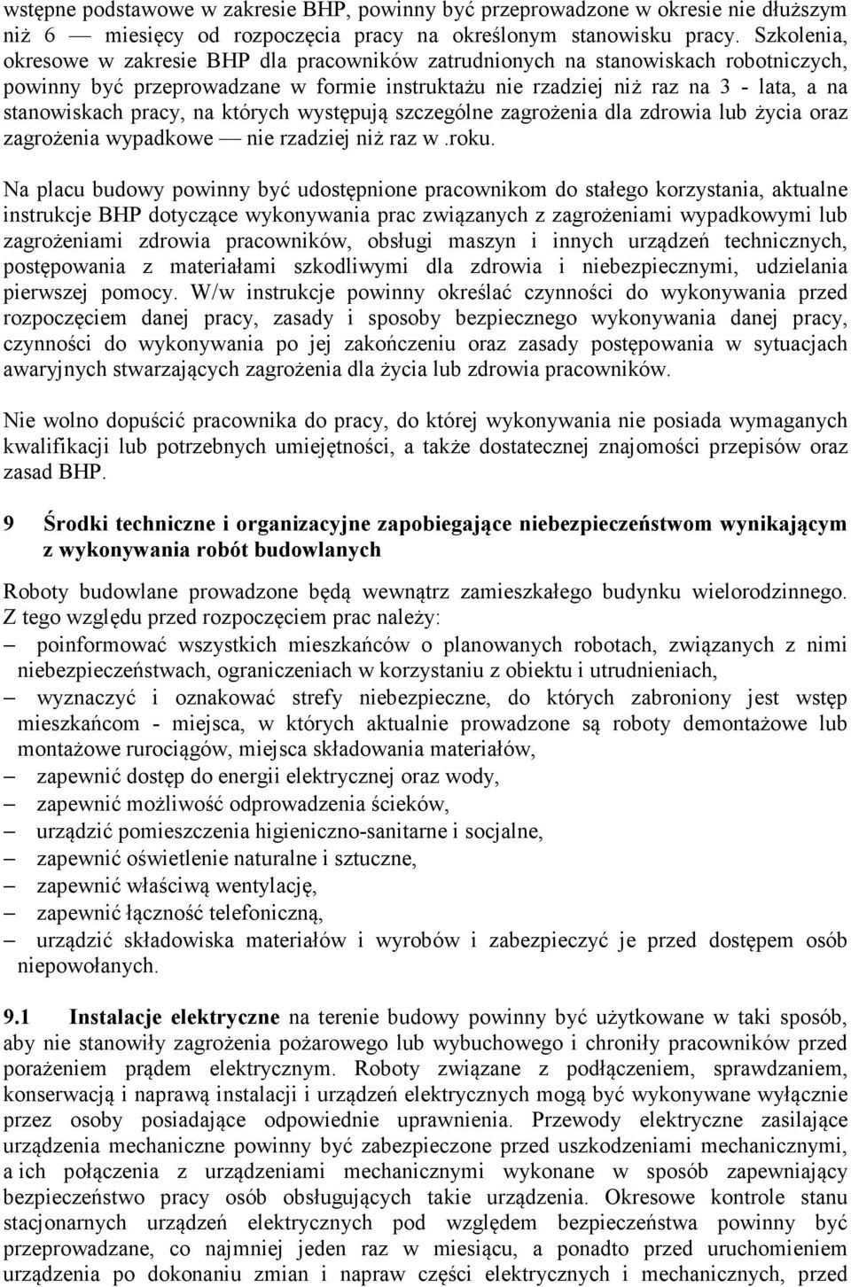 pracy, na których występują szczególne zagrożenia dla zdrowia lub życia oraz zagrożenia wypadkowe nie rzadziej niż raz w.roku.