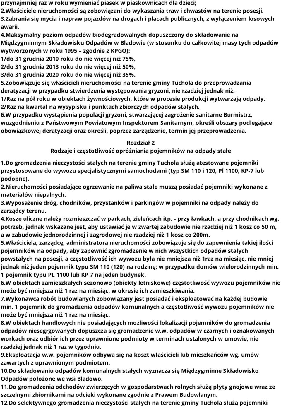 Maksymalny poziom odpadów biodegradowalnych dopuszczony do składowanie na Międzygminnym Składowisku Odpadów w Bladowie (w stosunku do całkowitej masy tych odpadów wytworzonych w roku 1995 zgodnie z