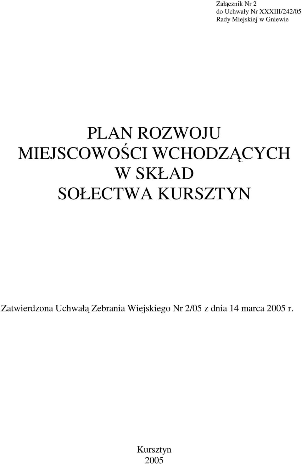 WCHODZĄCYCH W SKŁAD SOŁECTWA KURSZTYN Zatwierdzona