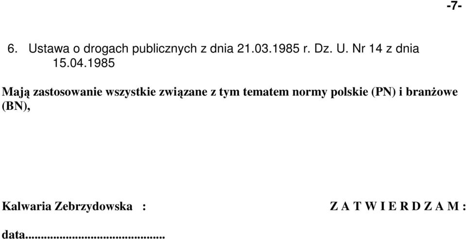 1985 Mają zastosowanie wszystkie związane z tym tematem