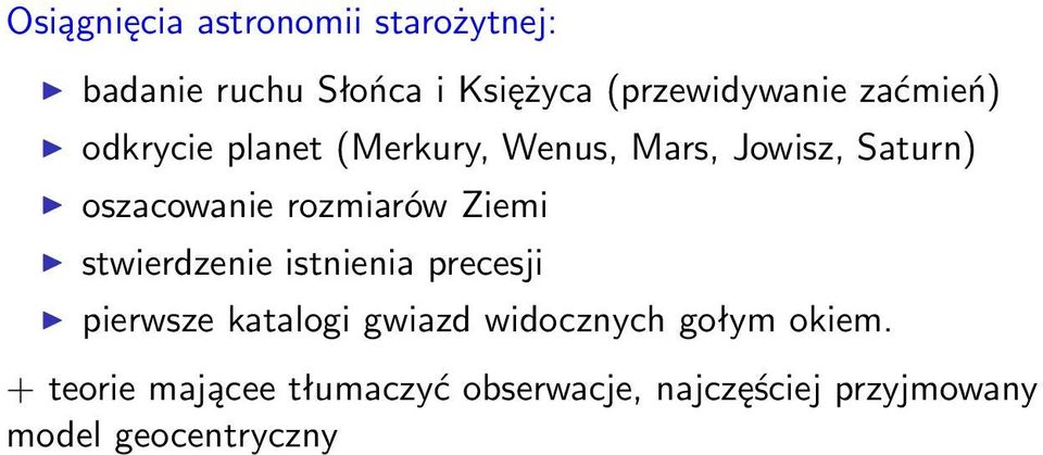 rozmiarów Ziemi stwierdzenie istnienia precesji pierwsze katalogi gwiazd widocznych