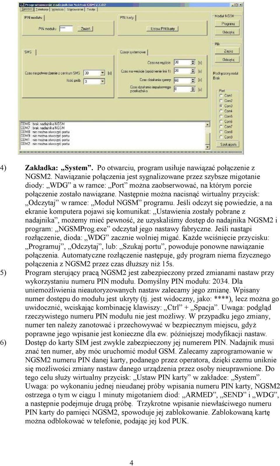 Następnie można nacisnąć wirtualny przycisk: Odczytaj w ramce: Moduł NGSM programu.