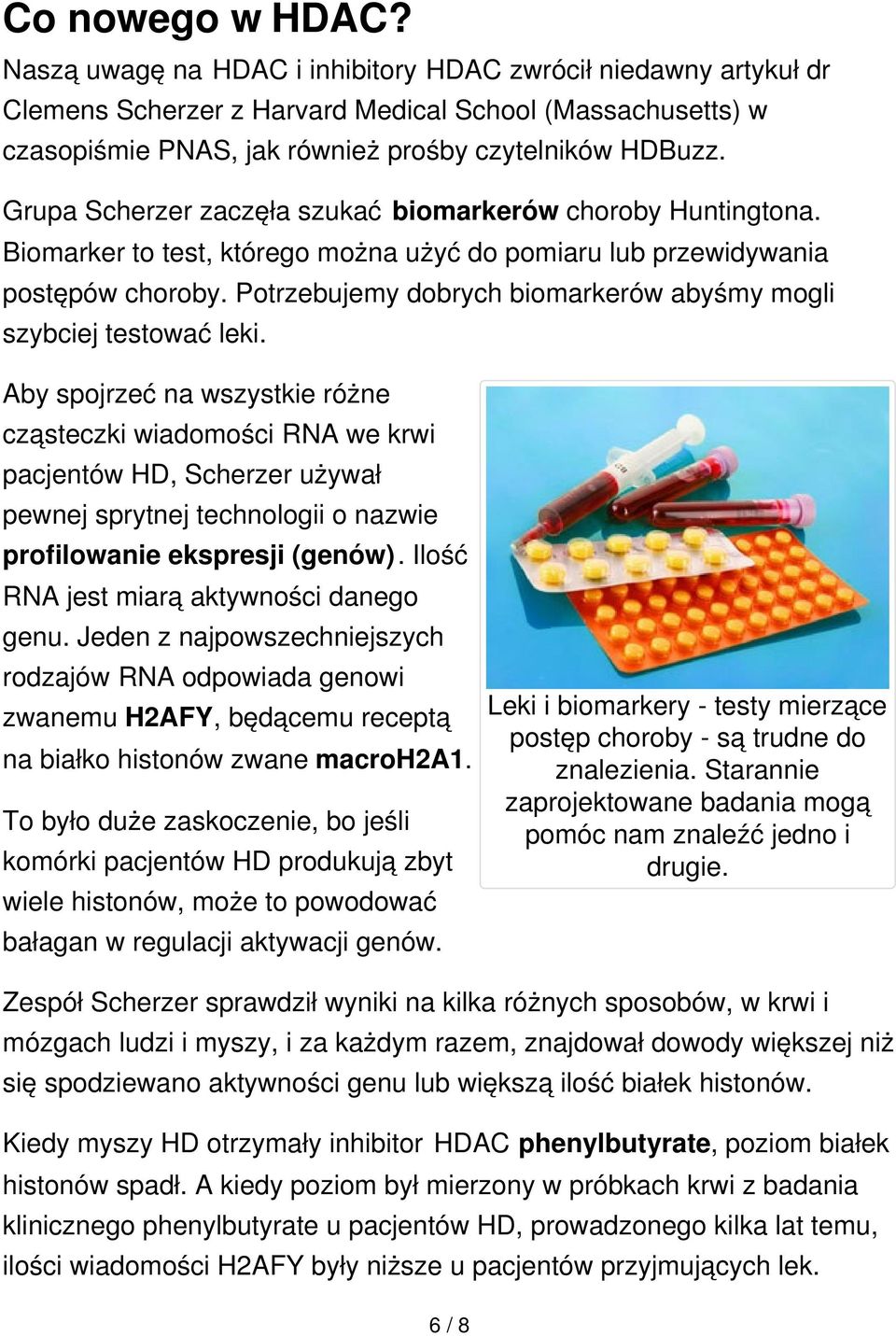 Potrzebujemy dobrych biomarkerów abyśmy mogli szybciej testować leki.