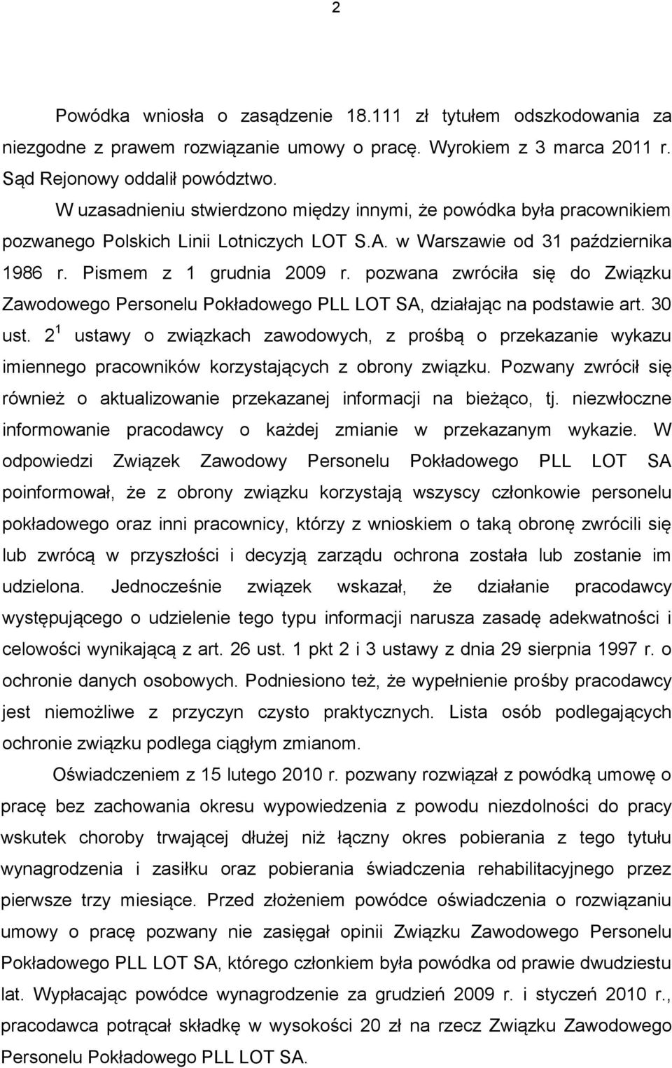 pozwana zwróciła się do Związku Zawodowego Personelu Pokładowego PLL LOT SA, działając na podstawie art. 30 ust.