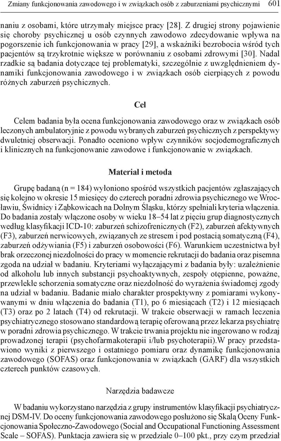 trzykrotnie większe w porównaniu z osobami zdrowymi [30].