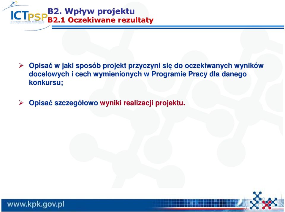 przyczyni się do oczekiwanych wyników docelowych i cech