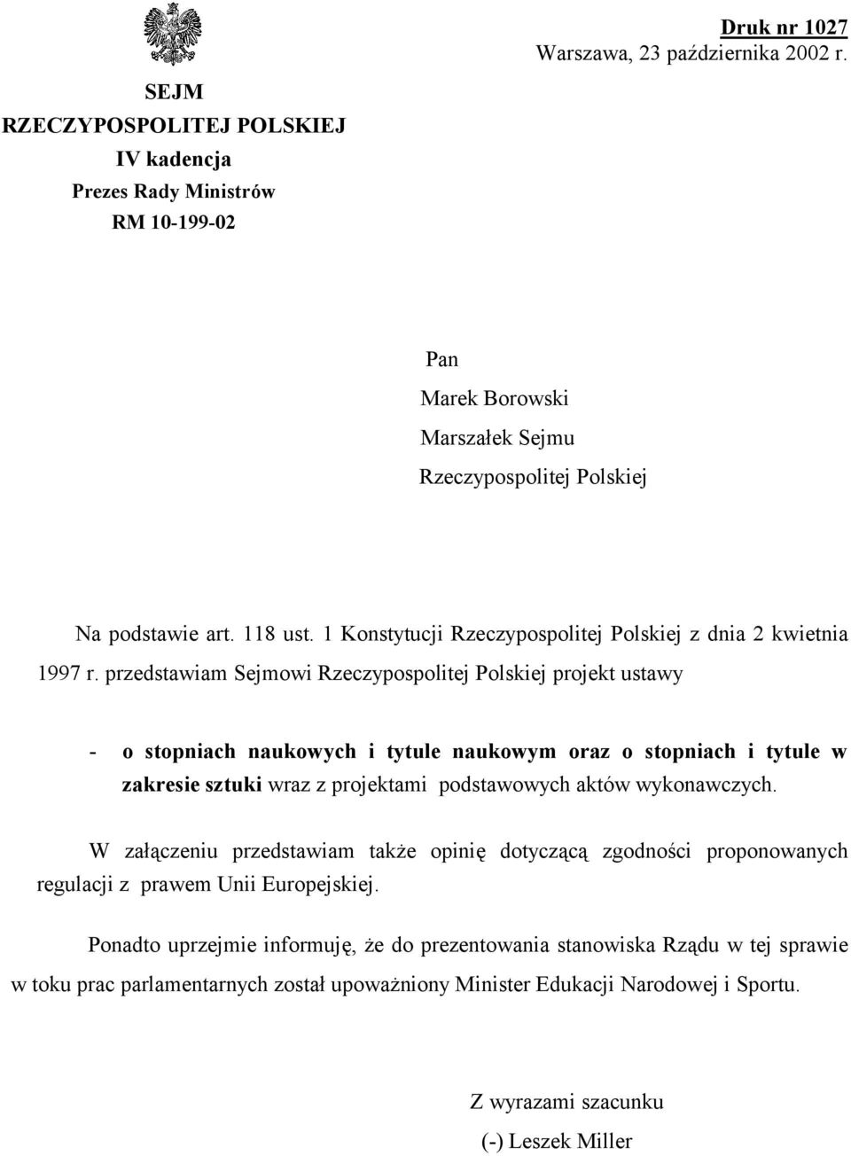 1 Konstytucji Rzeczypospolitej Polskiej z dnia 2 kwietnia 1997 r.