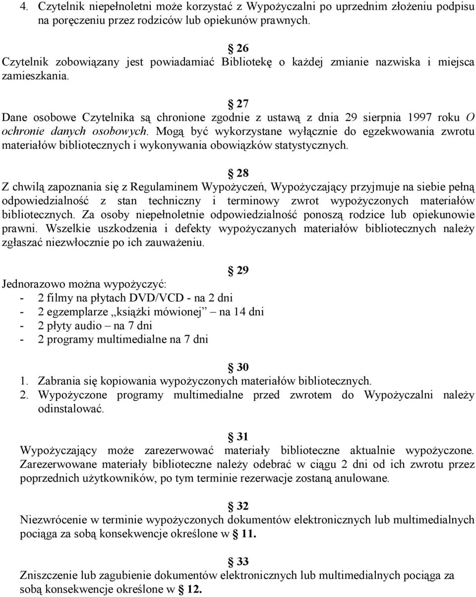 27 Dane osobowe Czytelnika są chronione zgodnie z ustawą z dnia 29 sierpnia 1997 roku O ochronie danych osobowych.