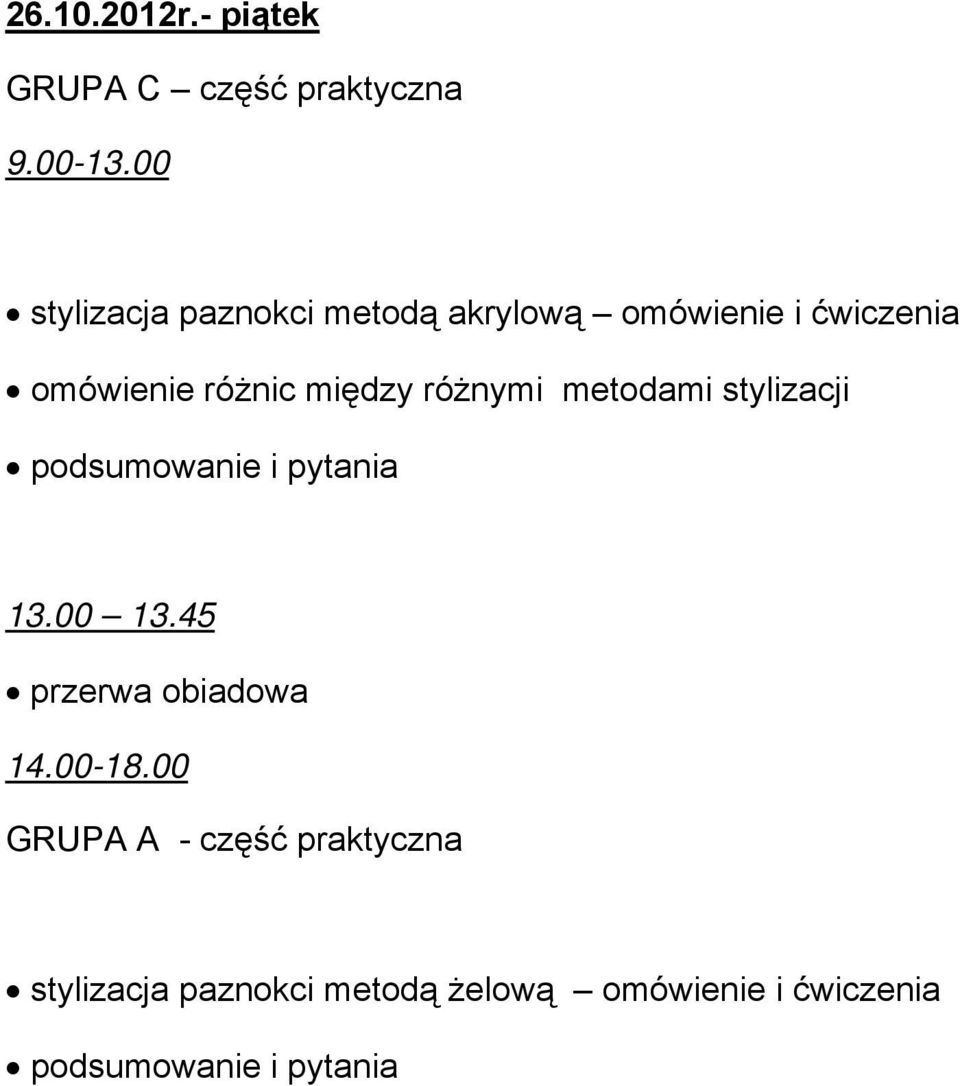 omówienie różnic między różnymi metodami stylizacji 13.00 13.45 14.