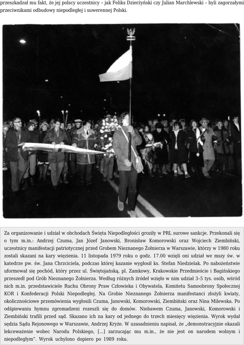 : Andrzej Czuma, Jan Józef Janowski, Bronisław Komorowski oraz Wojciech Ziembiński, uczestnicy manifestacji patriotycznej przed Grobem Nieznanego Żołnierza w Warszawie, którzy w 1980 roku zostali